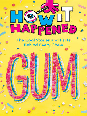 cover image of How It Happened! Gum
